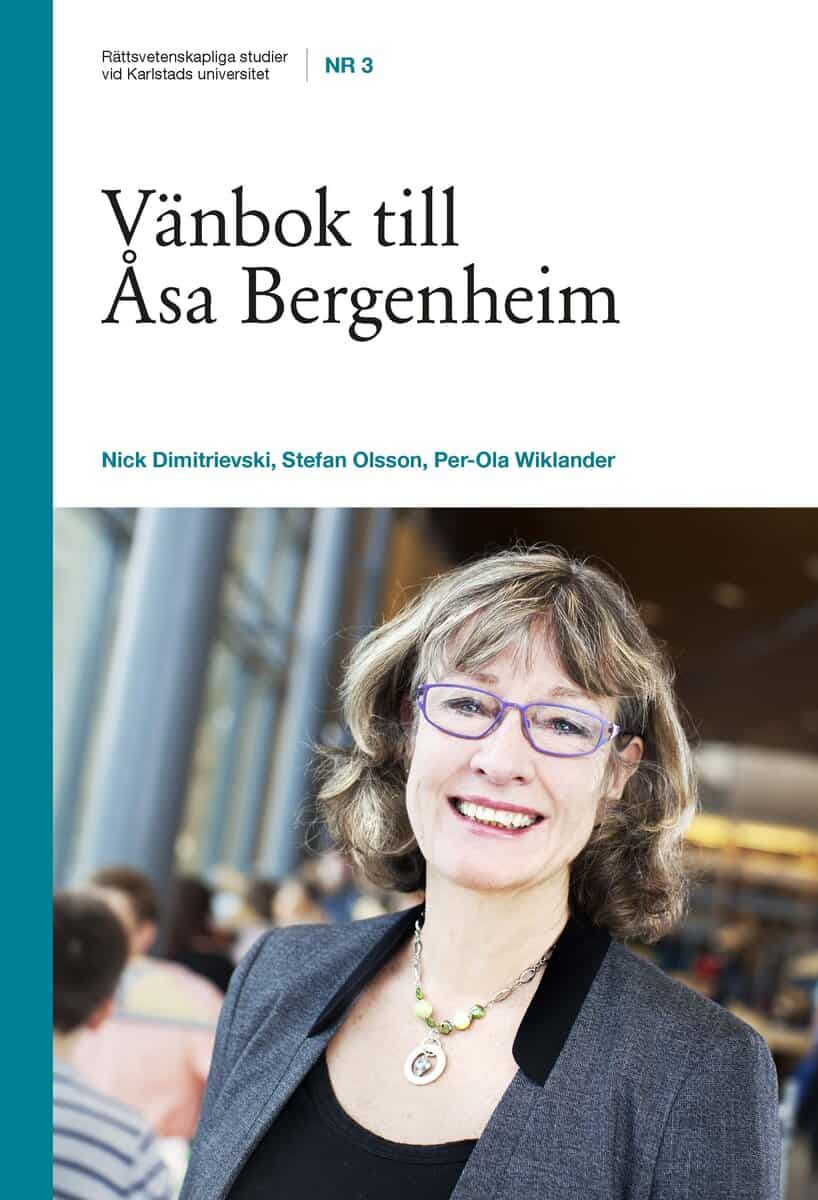 Dimitrievski, Nick ; Olsson, Stefan ; Wiklander, Per-Ola : Vänbok till Åsa Bergenheim