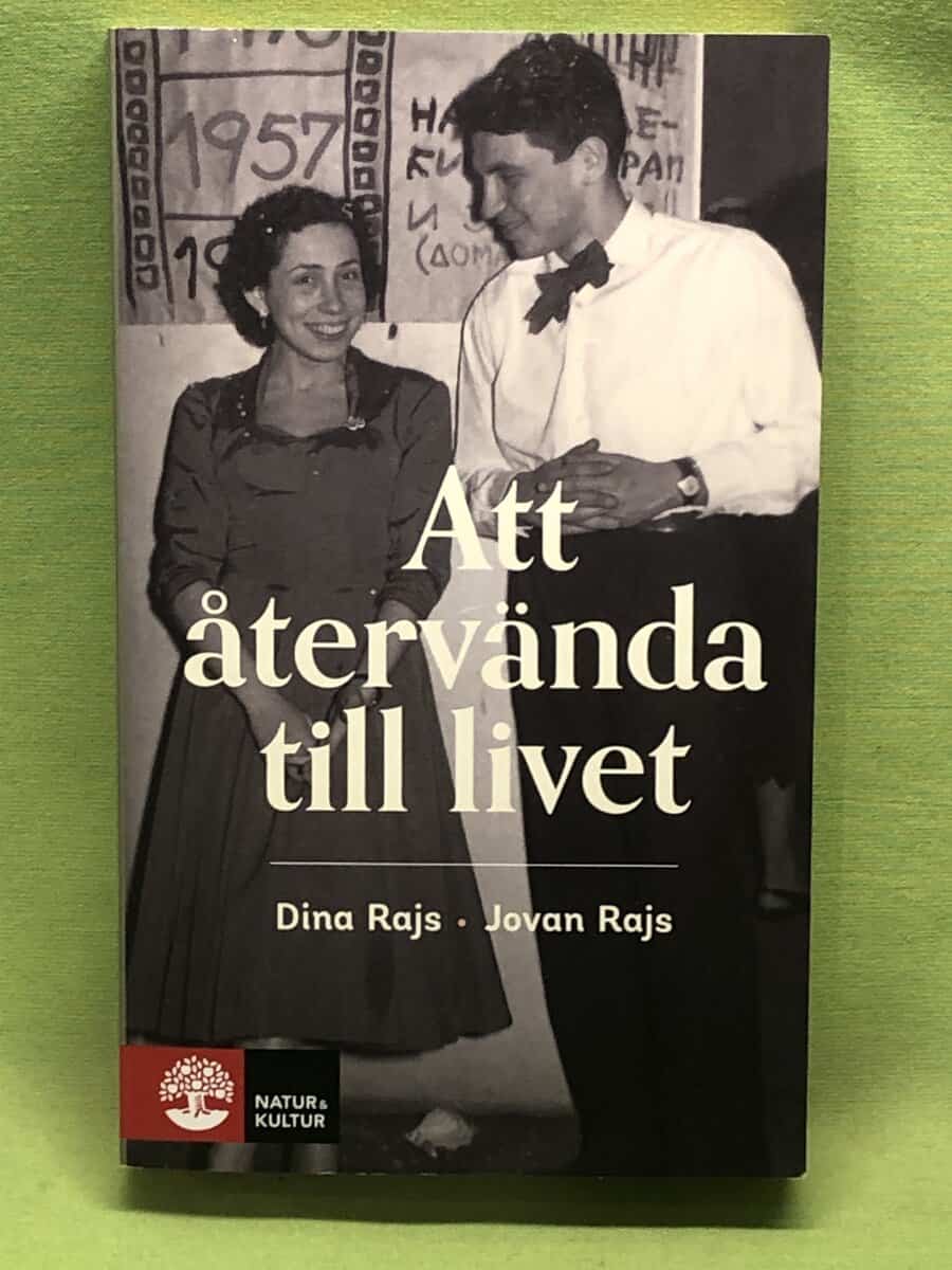 Rajs, Dina, Rajs, Jovan : Att återvända till livet