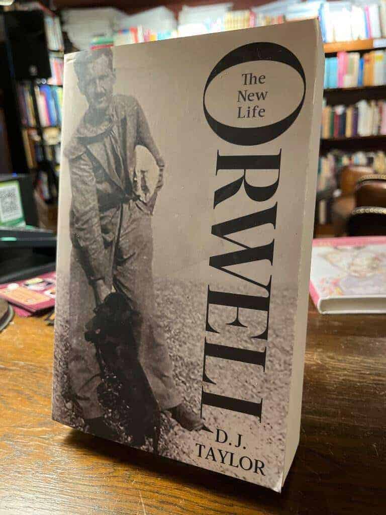 D.J. Taylor : The new life Orwell