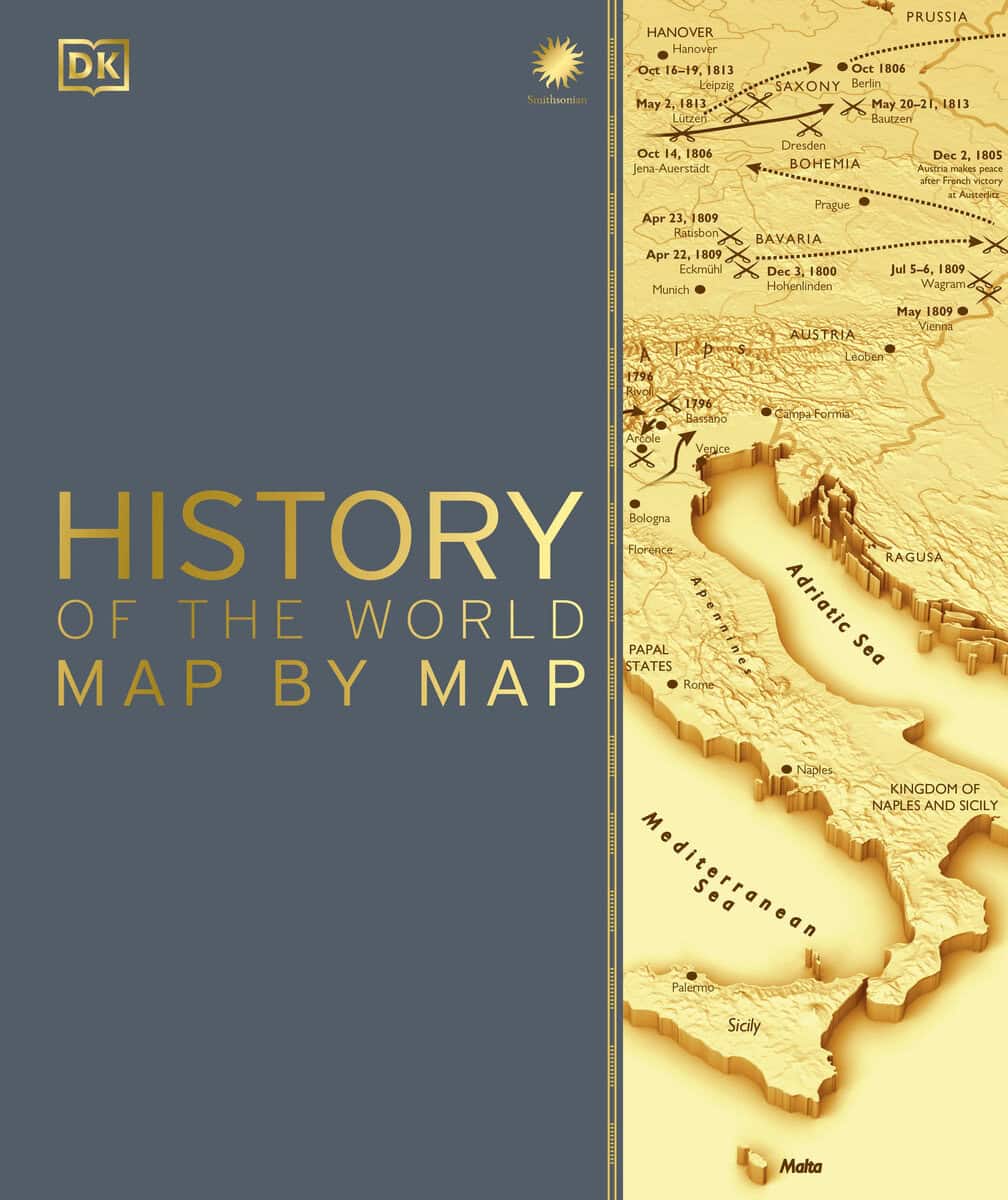 DK : History of the World Map by Map