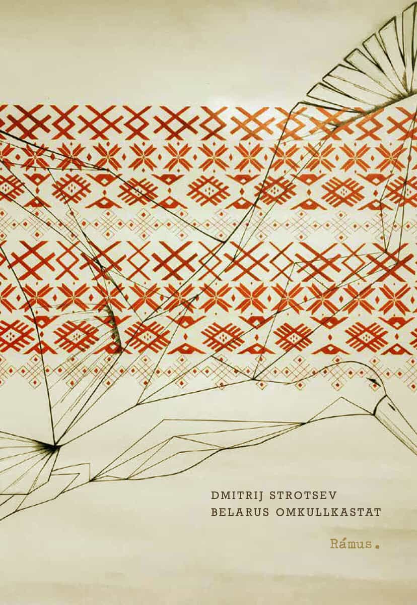 Dmitrij Strotsev : Belarus omkullkastat