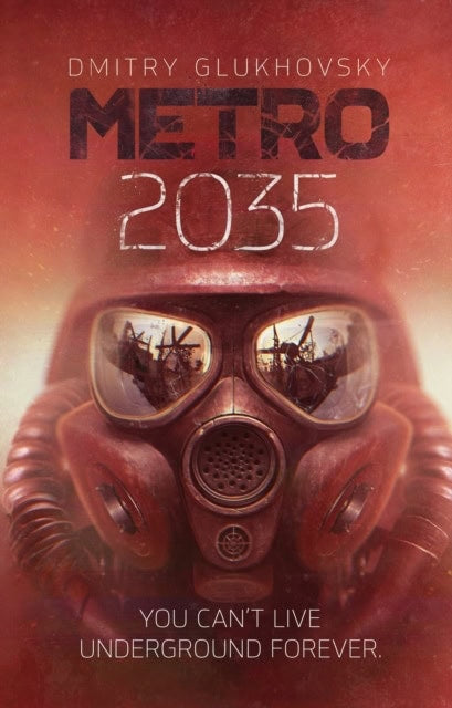 Glukhovsky, Dmitry | METRO 2035