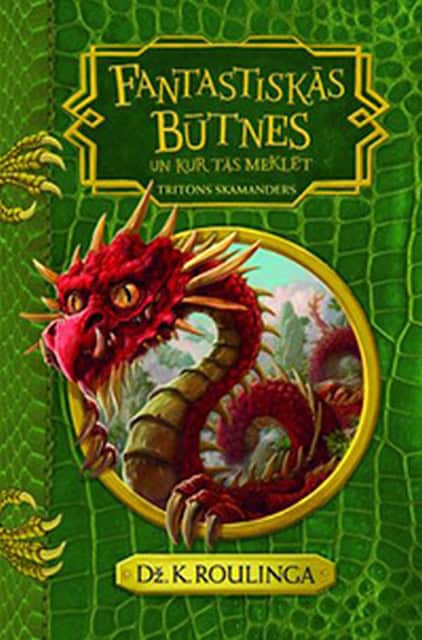 Džoanna K. Roulinga : Fantastiskās būtnes un kur tās meklēt