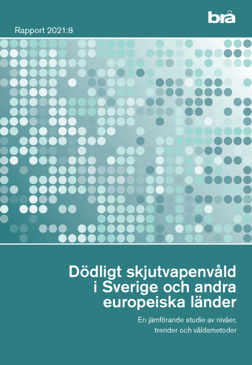 Dödligt skjutvapenvåld i Sverige och andra europeiska länder