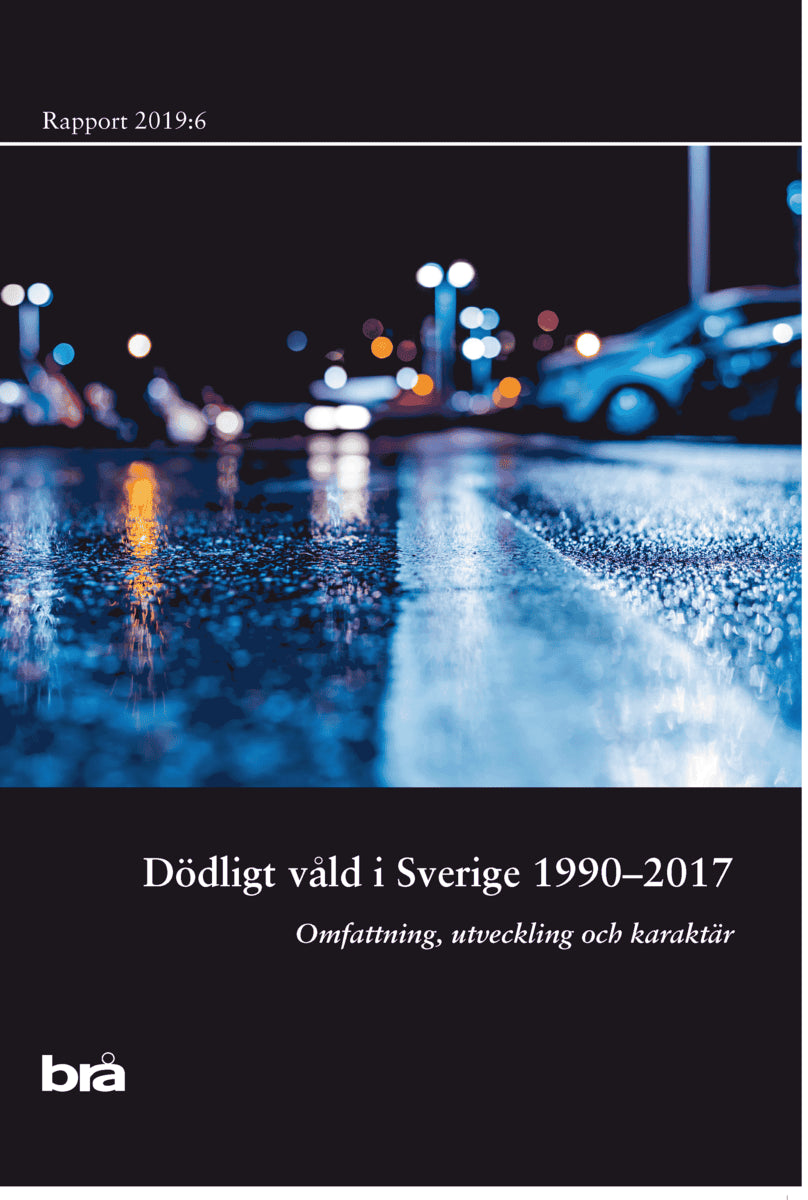 Dödligt våld i Sverige 1990-2017