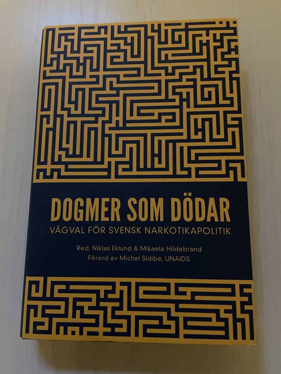 Dogmer som dödar vägval för svensk narkotikapolitik