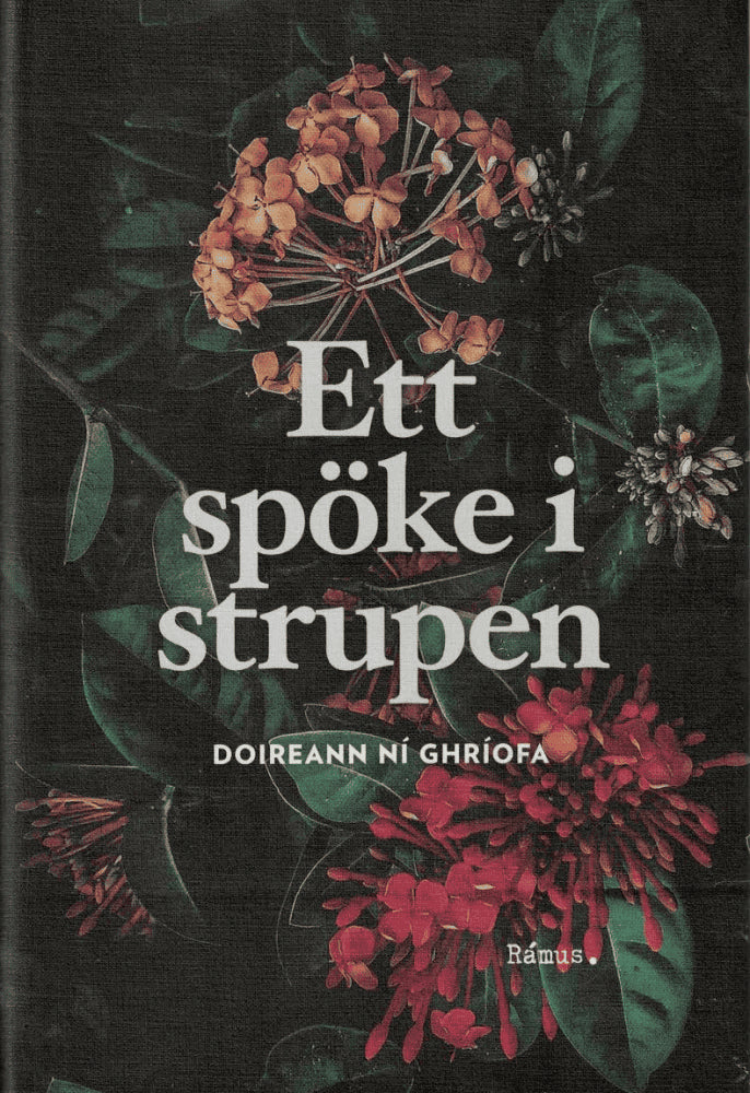 Doireann Ní Ghríofa : Ett spöke i strupen
