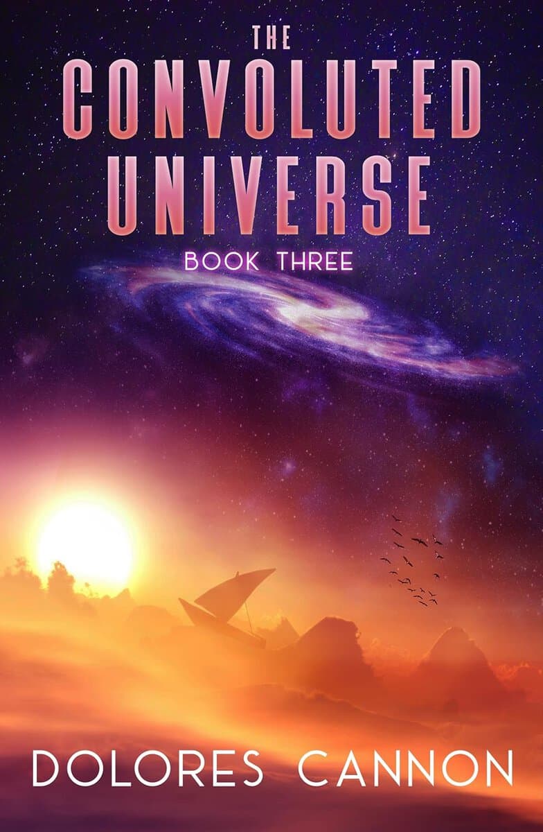 Dolores Cannon : Convoluted universe
