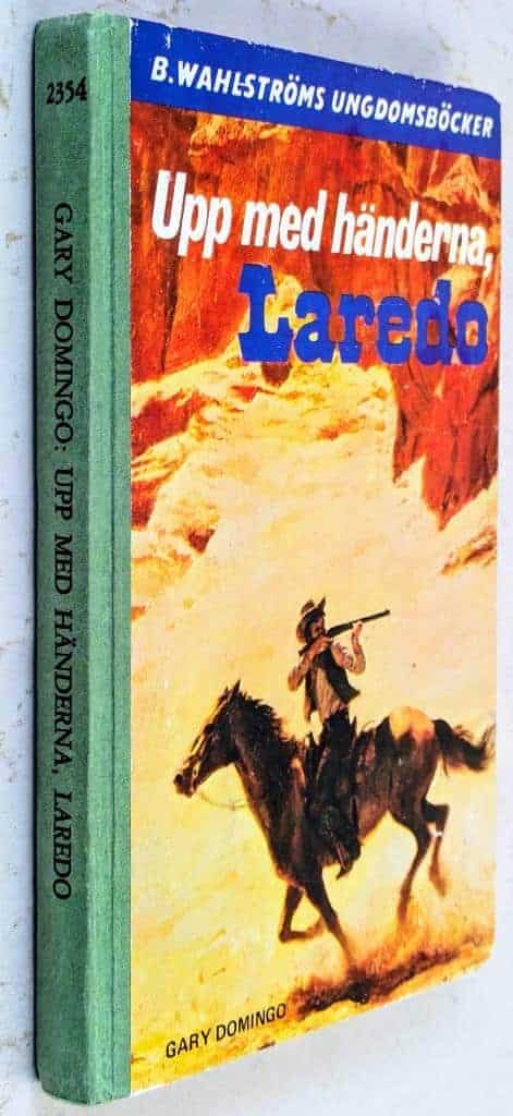 Domingo, Gary ; Åström, Jan O. : Upp med händerna, Laredo