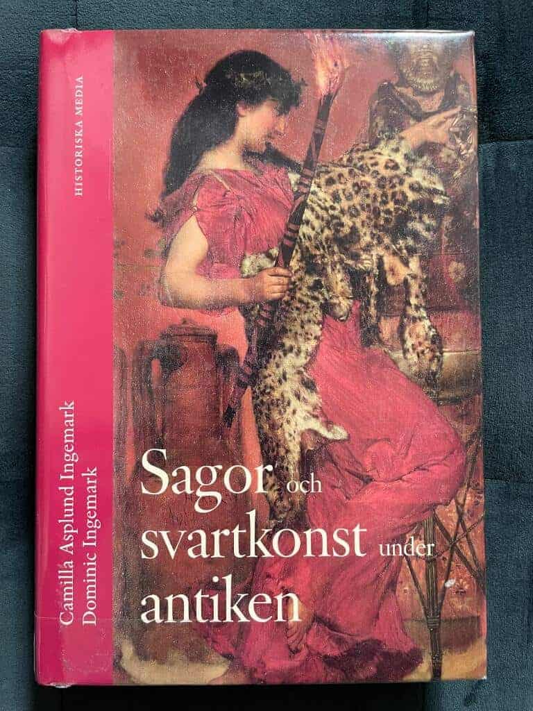 Dominic Ingemark : Sagor och svartkonst under antiken