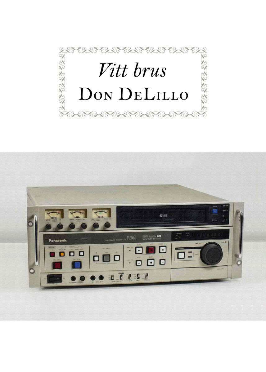 Don DeLillo : Vitt brus