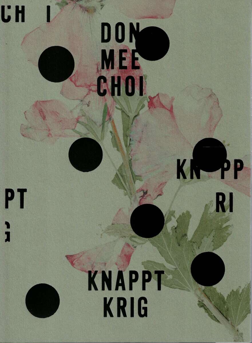 Don Mee Choi : Knappt krig