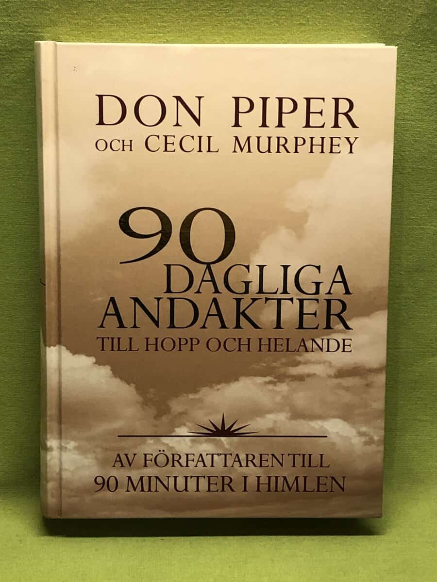 Don Piper : 90 dagliga andakter till hopp och helande