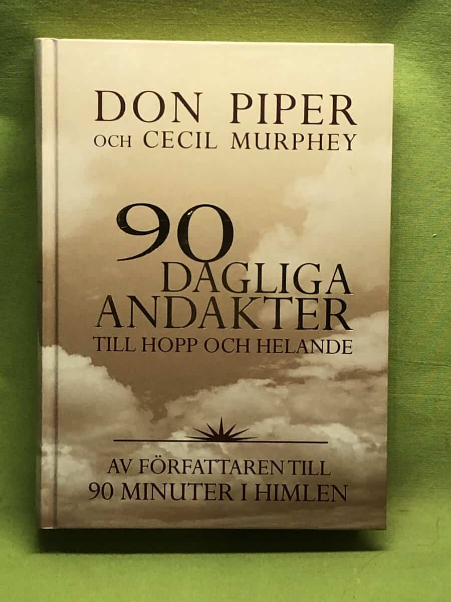 Don Piper : 90 dagliga andakter till hopp och helande