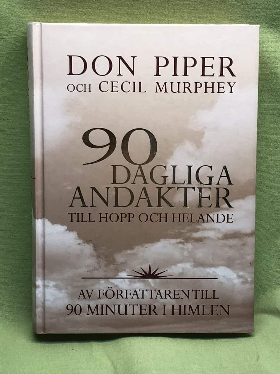 Don Piper : 90 dagliga andakter till hopp och helande