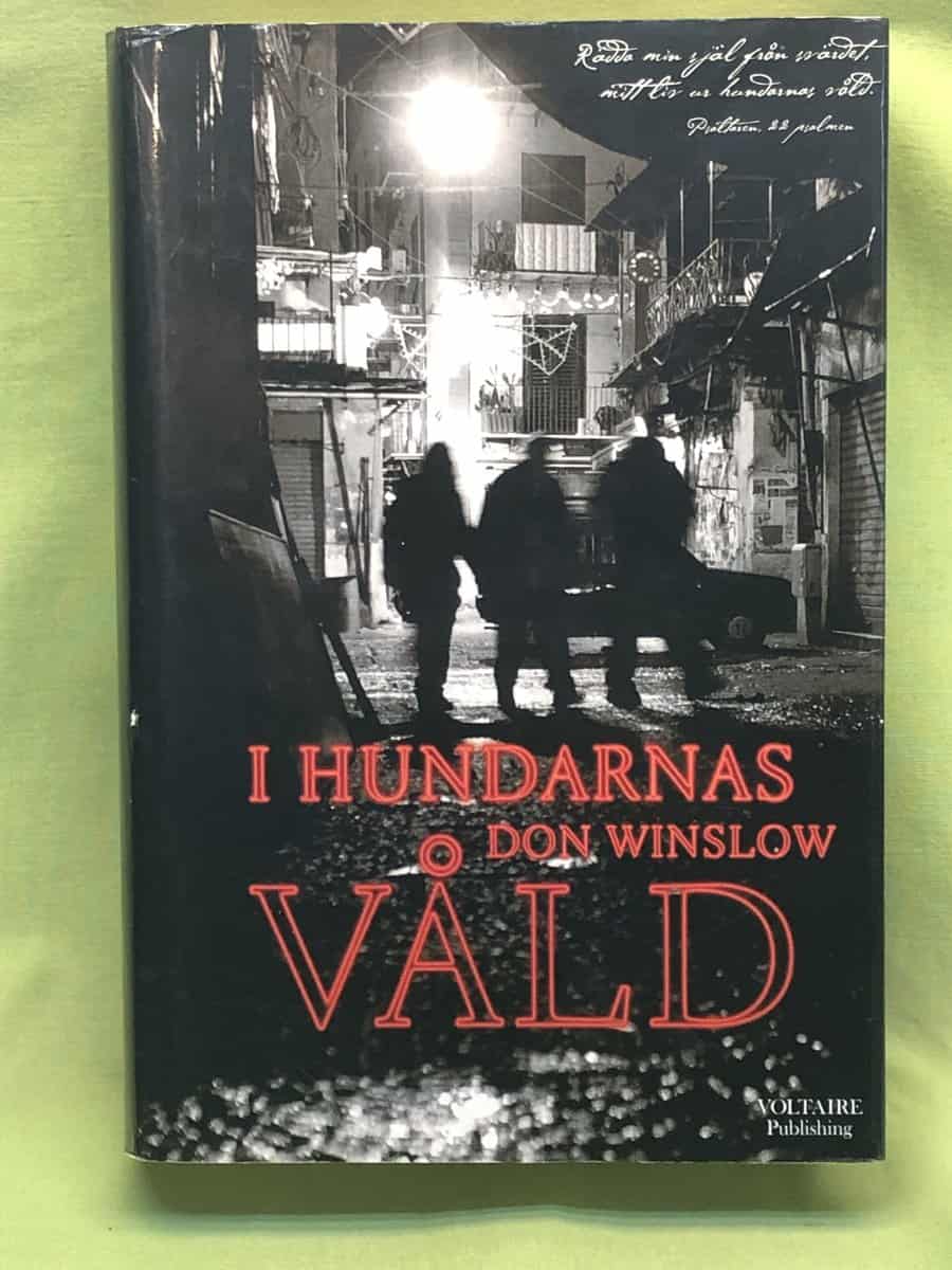 Don Winslow : I hundarnas våld