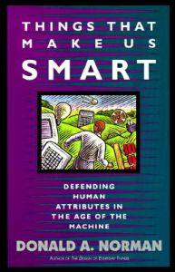 Donald A. Norman m. fl. : Things That Make Us Smart