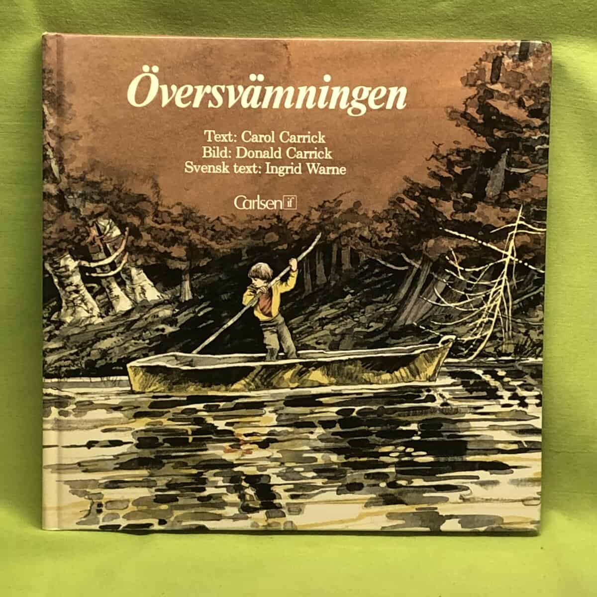 Donald Carrick Carol Carrick : Översvämningen