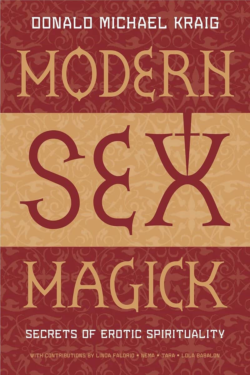 Donald Michael Kraig : Modern sex magick - lessons in liberation