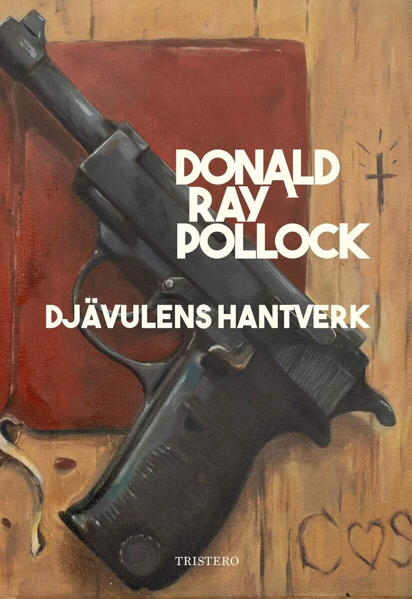 Donald Ray Pollock : Djävulens hantverk