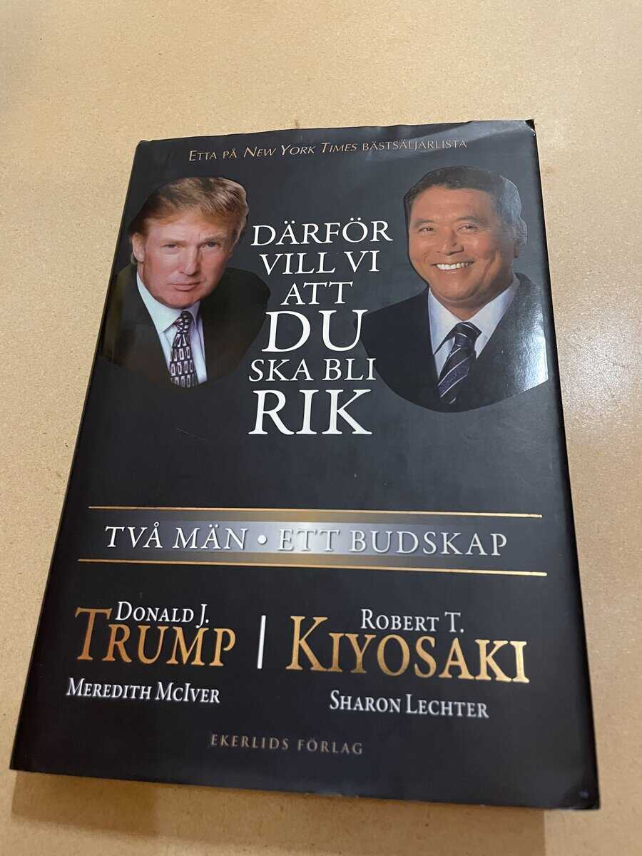 Donald Trump : Därför vill vi att du ska bli rik två män, ett budskap