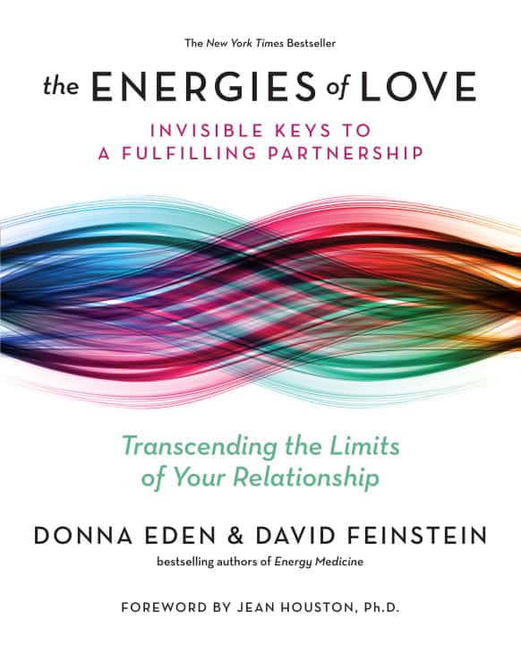 Eden, Donna ; Feinstein, David : The Energies of Love