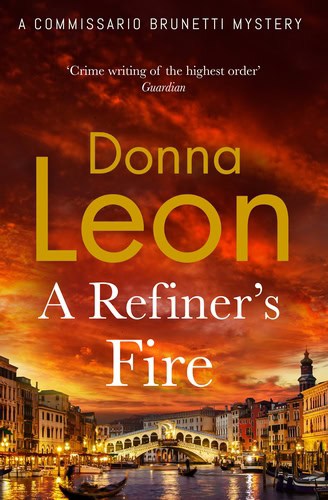 Donna Leon : A Refiner's Fire