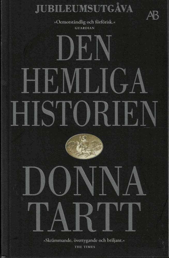 Donna Tartt : Den hemliga historien