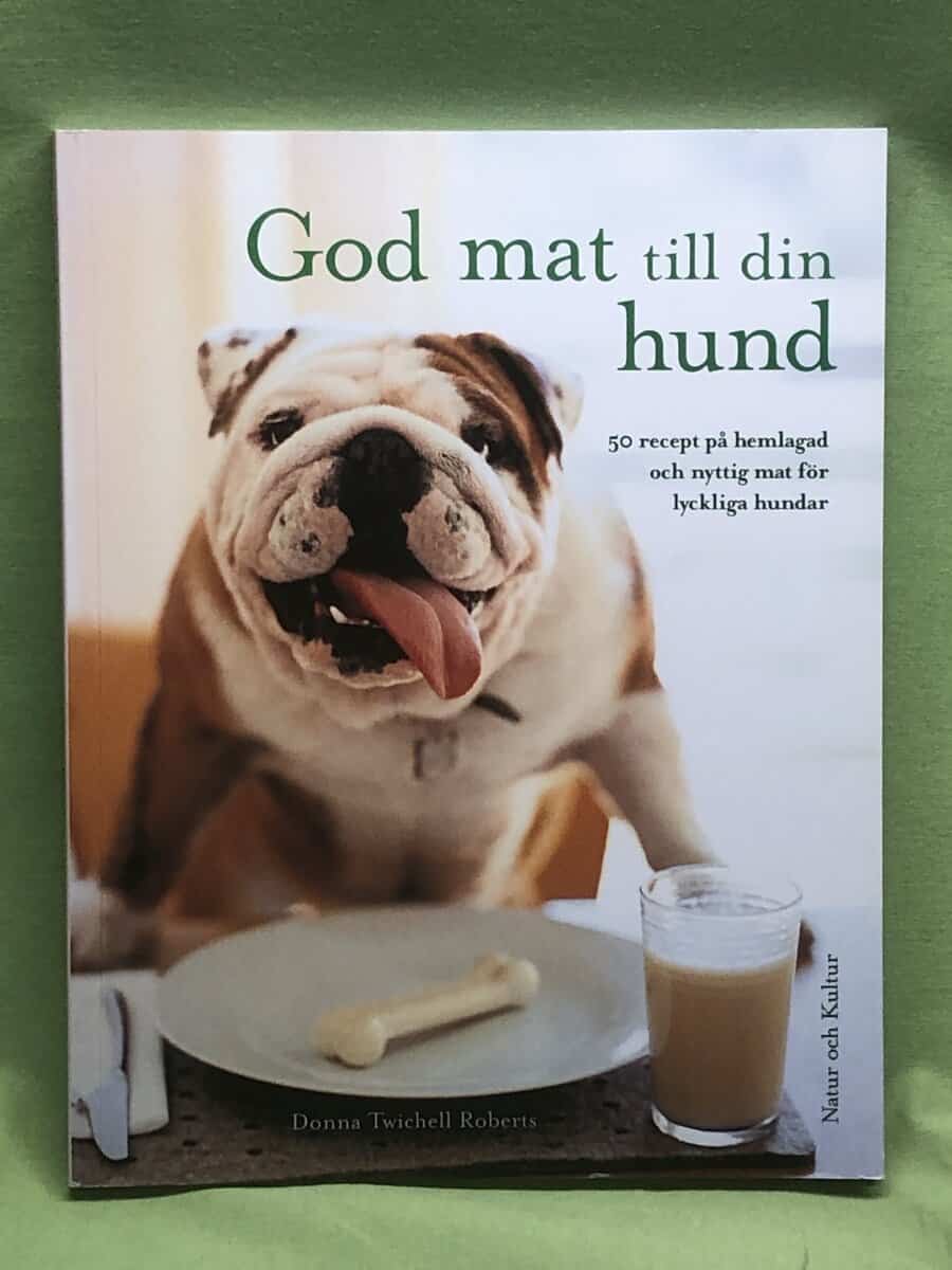 Donna Twichell Roberts : God mat till din hund