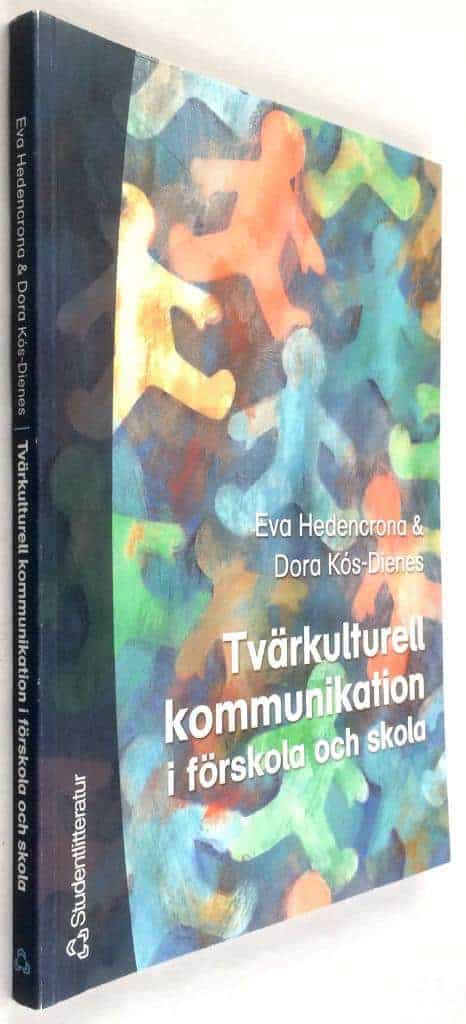 Dora Kós-Dienes ; Eva Hedencrona : Tvärkulturell kommunikation i förskola och skola