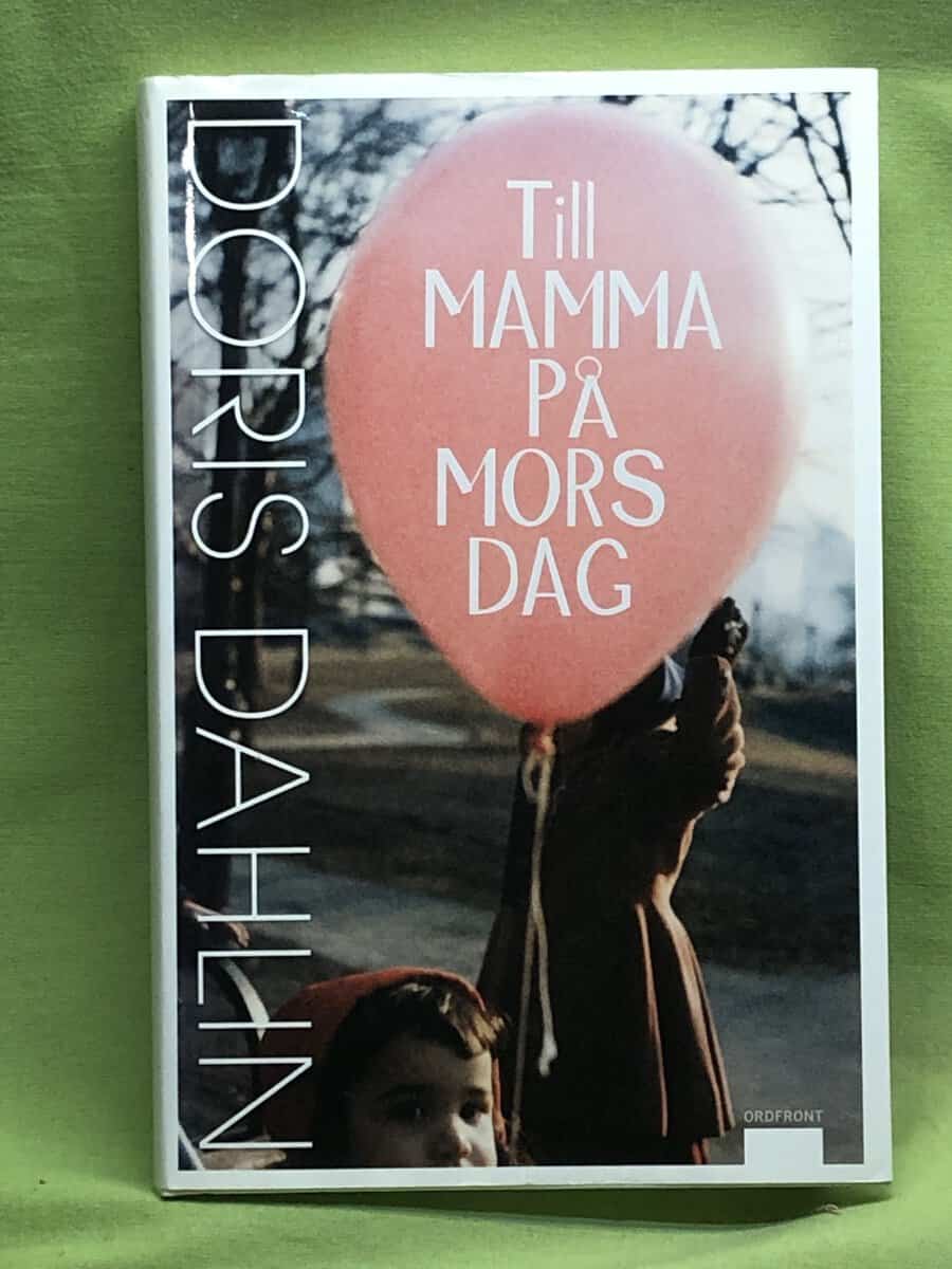 Doris Dahlin : Till mamma på mors dag