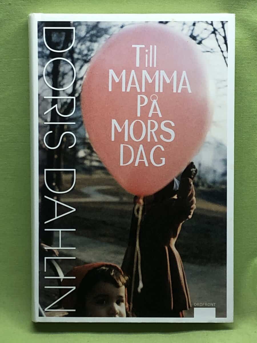 Doris Dahlin : Till mamma på mors dag