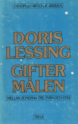 Doris Lessing : Giftermålen mellan zonerna tre, fyra och fem
