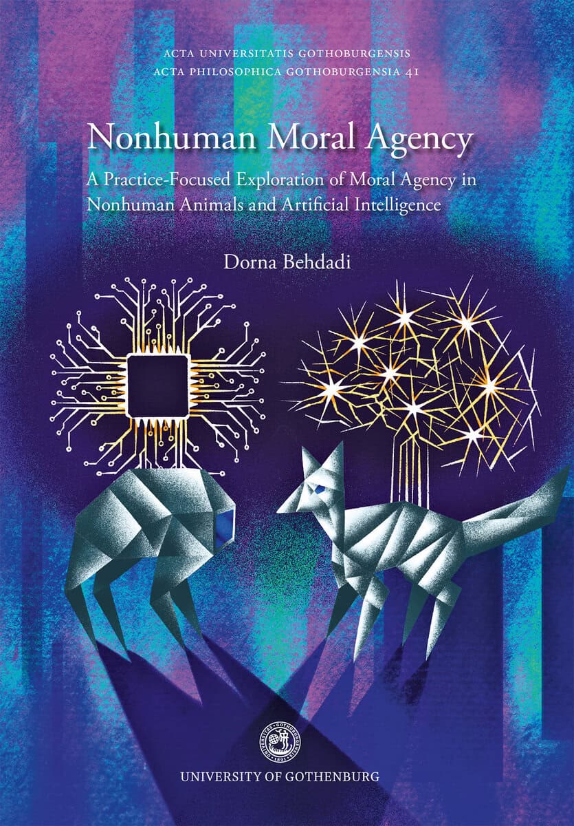 Dorna Behdadi : Nonhuman moral agency