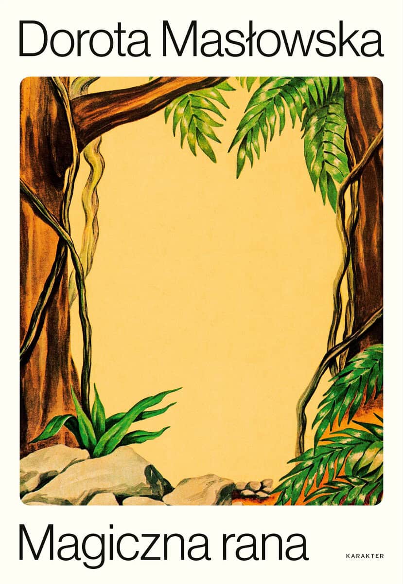 Dorota Masłowska : Magiczna rana