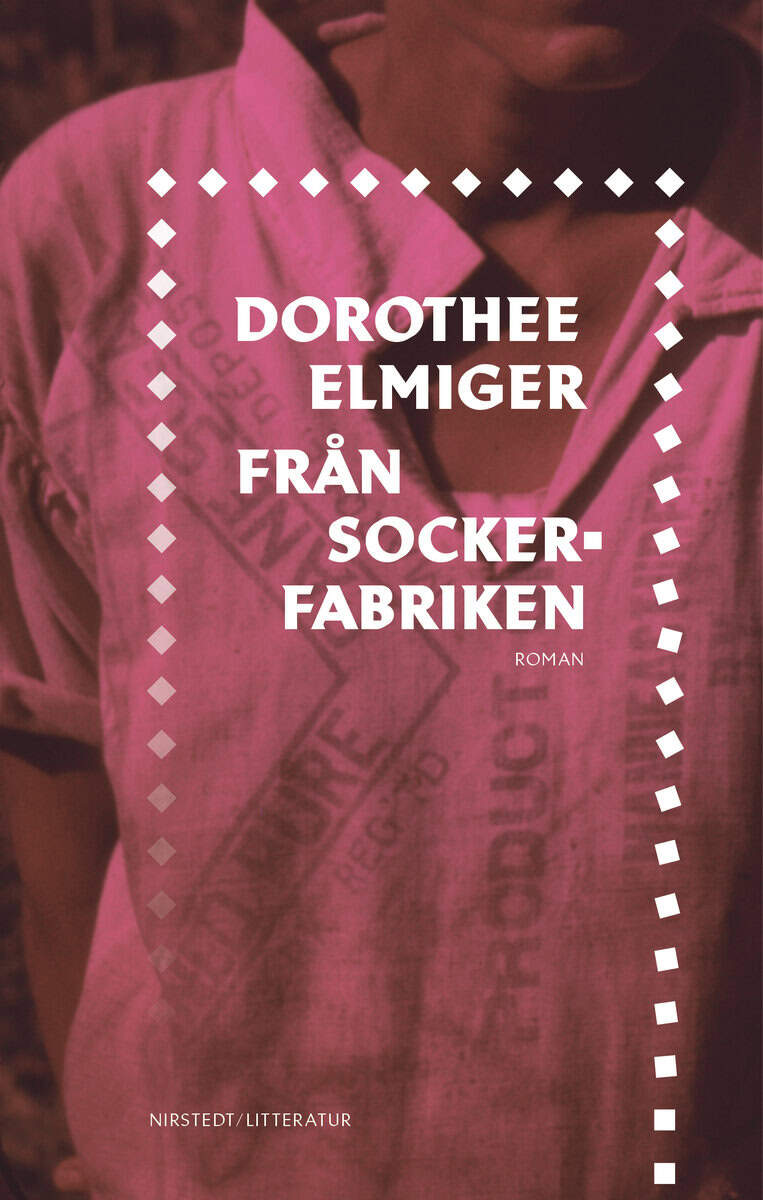 Dorothee Elmiger : Från sockerfabriken