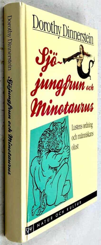 Dorothy Dinnerstein : Sjöjungfrun och minotaurus