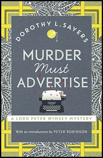 Dorothy L Sayers : Murder Must Advertise