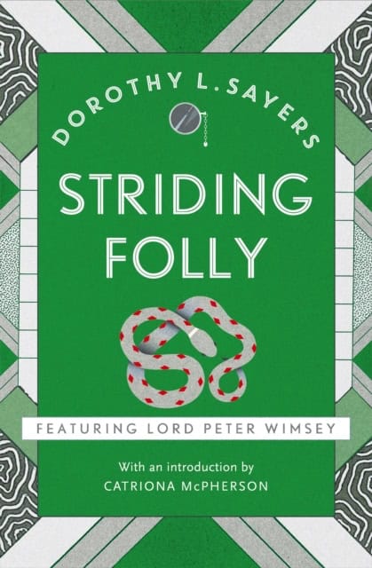 Dorothy L Sayers : Striding Folly