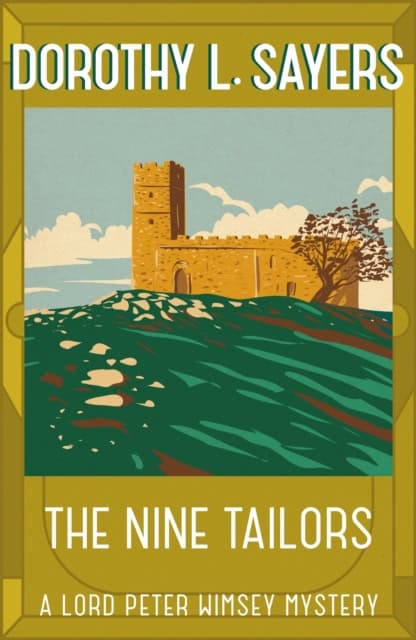 Dorothy L Sayers : The Nine Tailors