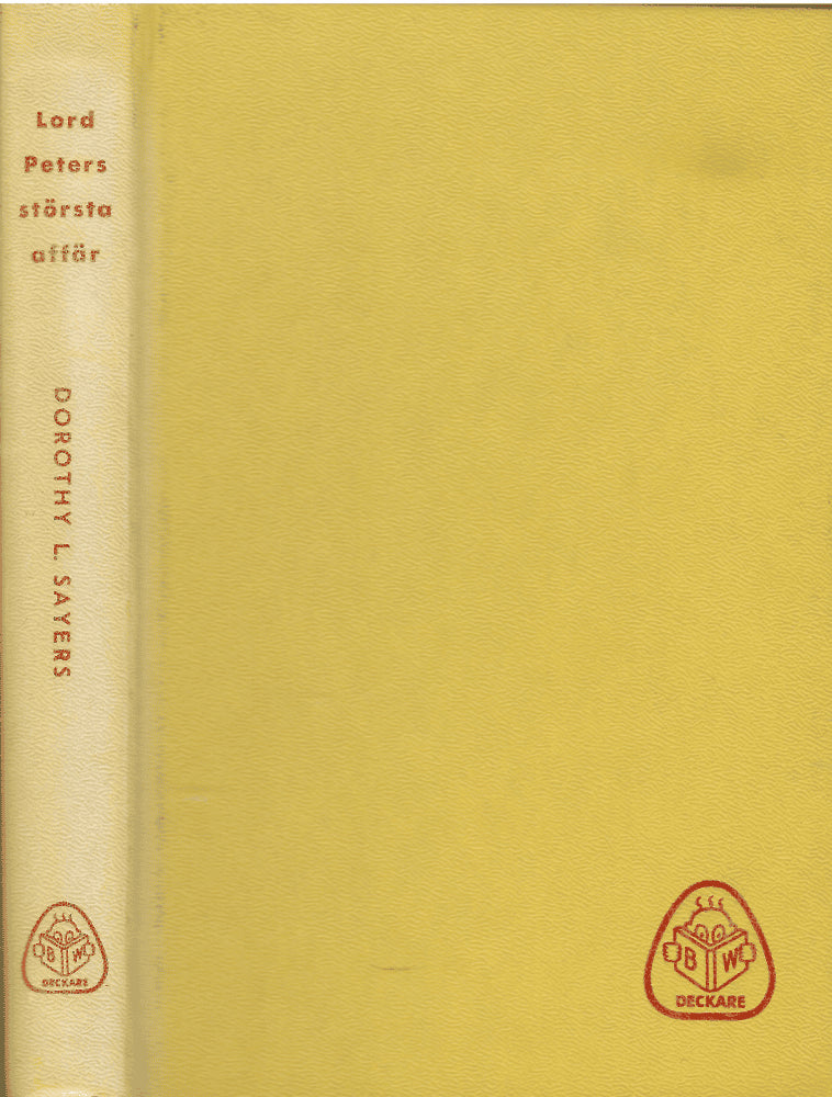 Dorothy Sayers : Lord Peters största affär