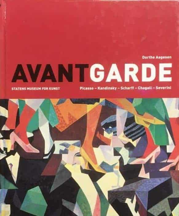 Dorthe Aagesen : Avantgarde i dansk og europæisk kunst 1909-19