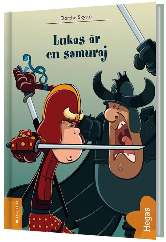 Dorthe Skytte : Lukas är en samuraj
