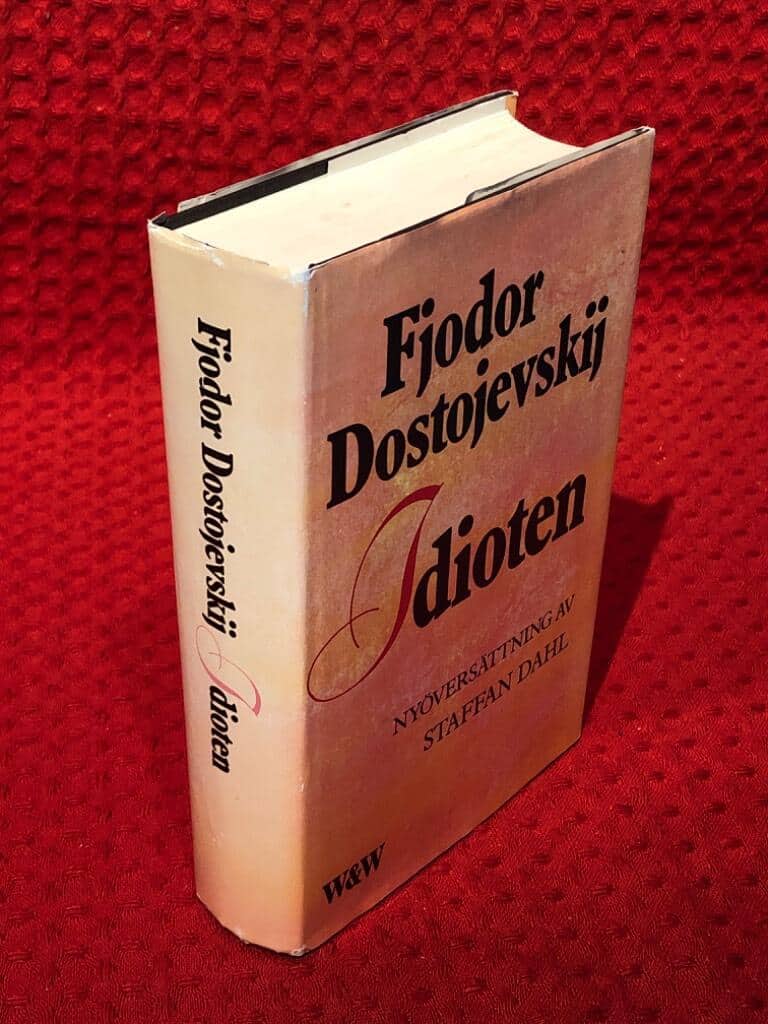 Dostojevskij, Fjodor ; Dahl, Staffan : Idioten