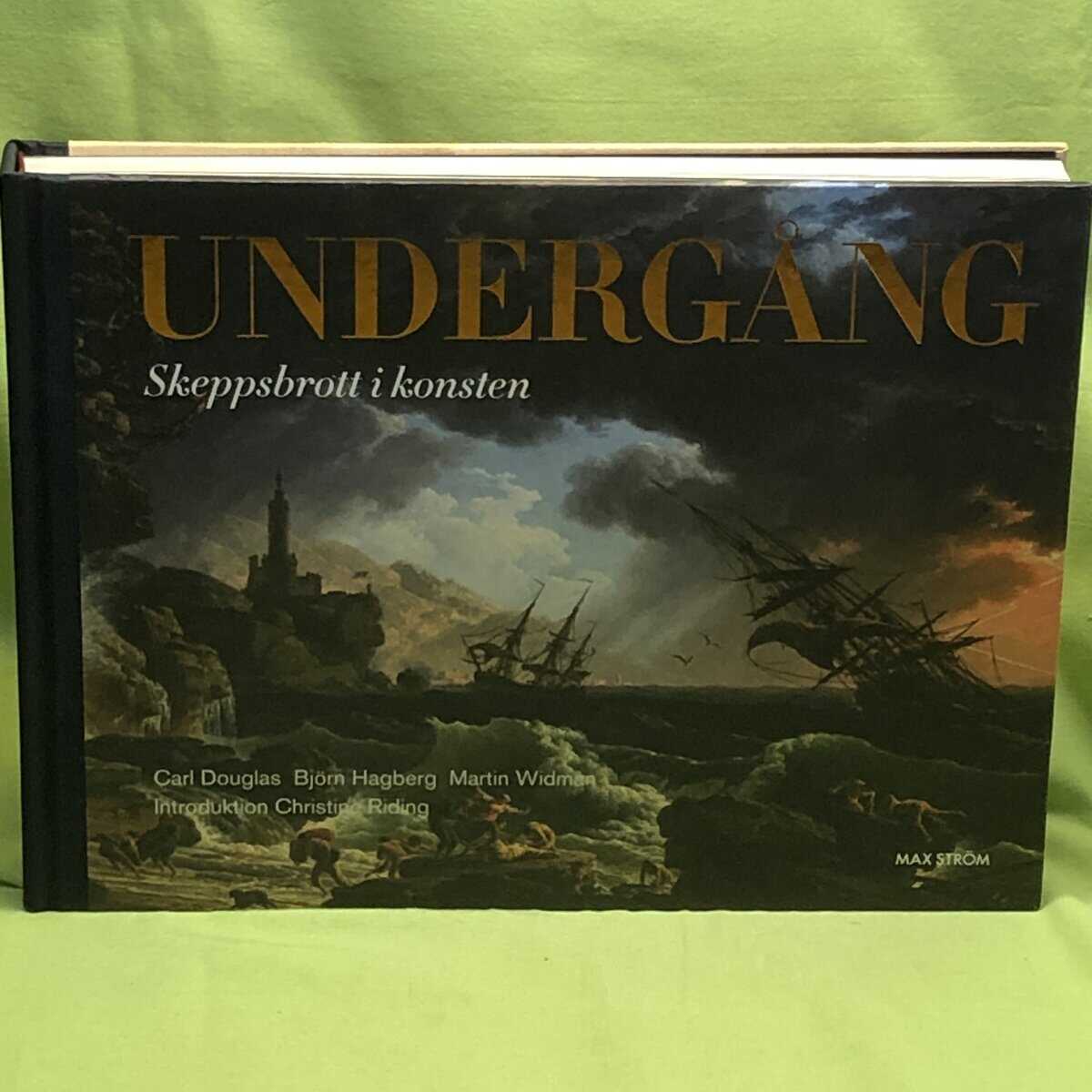 Douglas, Carl, Hagberg, Björn, Widman, Martin : Undergång