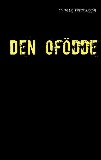 Douglas Fredriksson : Den ofödde