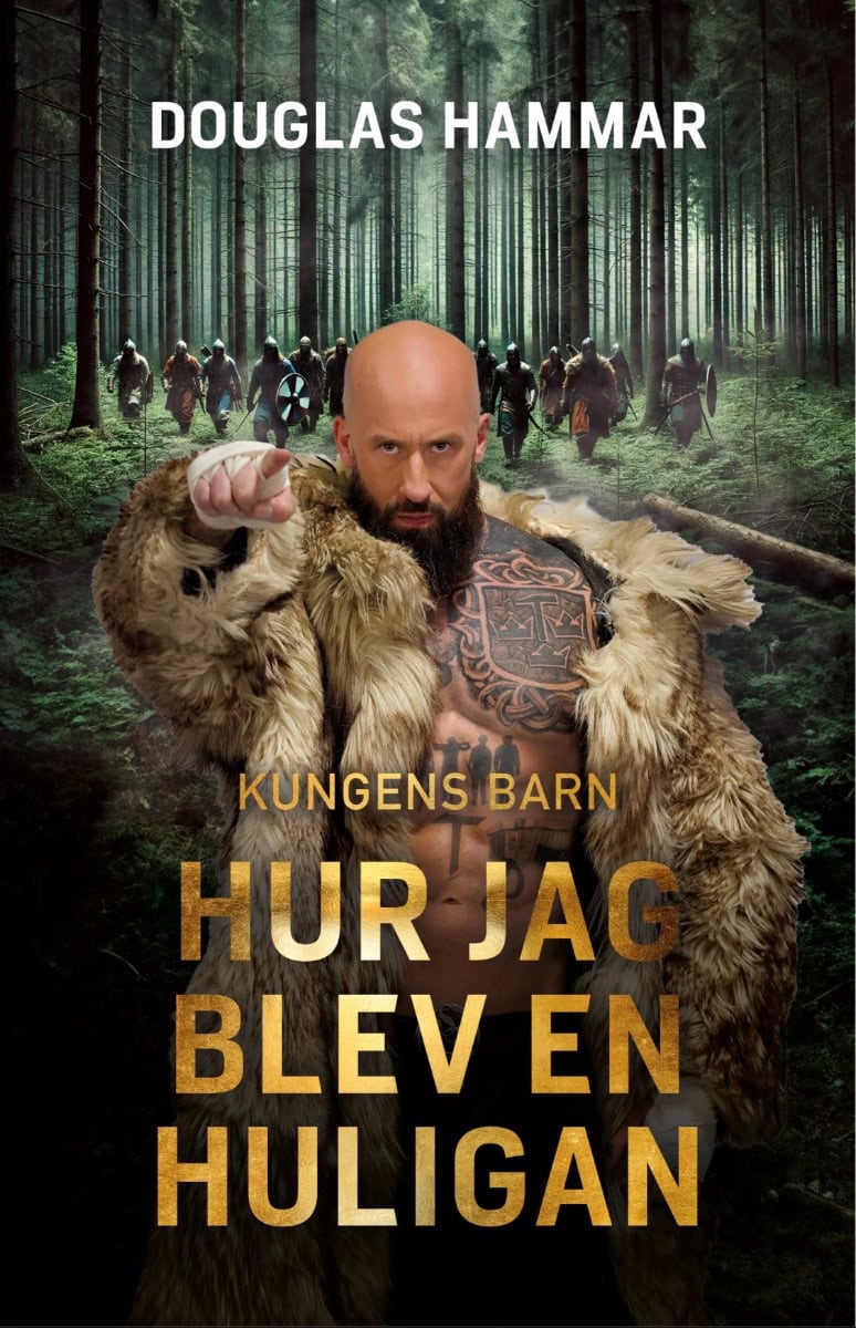 Douglas Hammar : Hur jag blev en Huligan