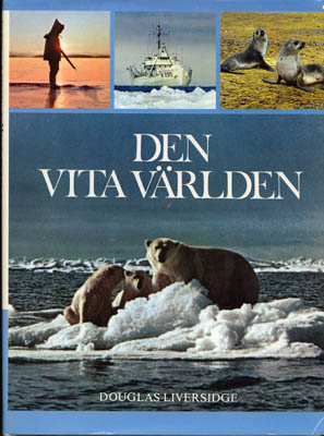 Douglas Liversidge : Den vita världen