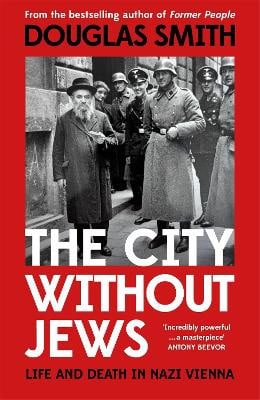 Douglas Smith : The City Without Jews