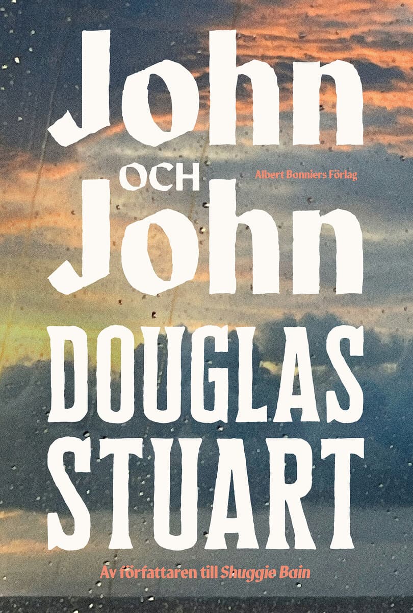 Douglas Stuart : John och John